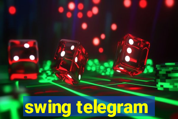 swing telegram